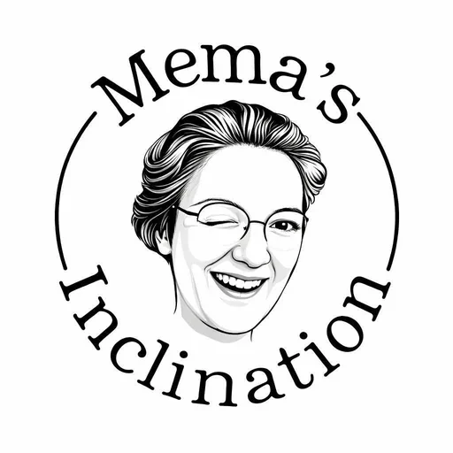 Mema’s Inclination Farm